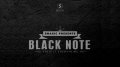 BLACK NOTE by Smagic Productions